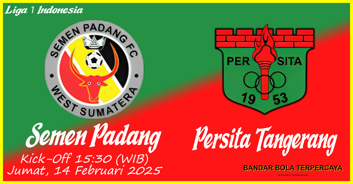 Prediksi Pertandingan Semen Padang vs Persita Tangerang