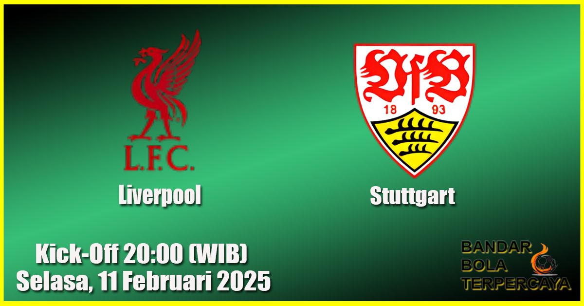 Prediksi Pertandingan Stuttgart vs Liverpool