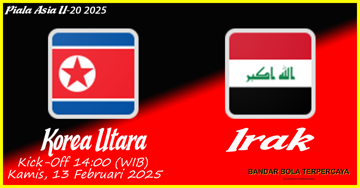 Prediksi Irak vs Korea Utara: Laga Sengit di Piala Asia U-20 2025