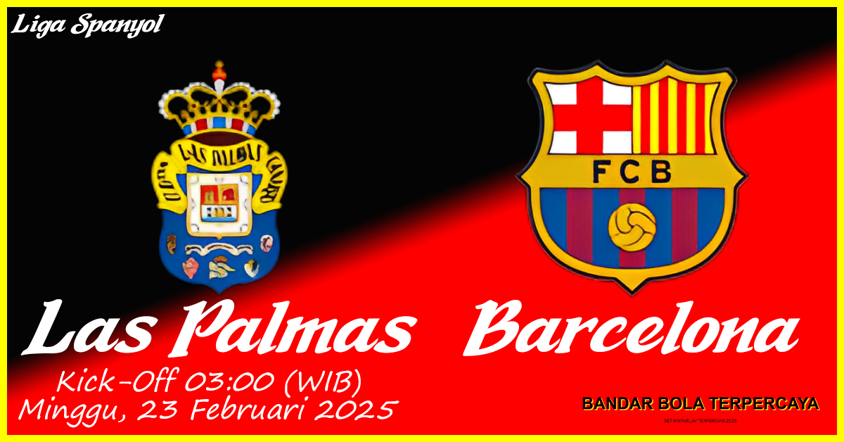 Prediksi Las Palmas vs Barcelona: Ujian Tandang bagi Blaugrana