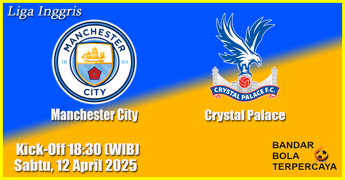 Prediksi Manchester City vs Crystal Palace